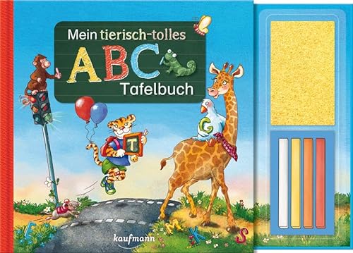 Mein tierisch-tolles ABC-Tafelbuch (Übungen für Kindergarten und Vorschule: Übungsbuch mit Übungsmaterial) von Kaufmann Ernst Vlg
