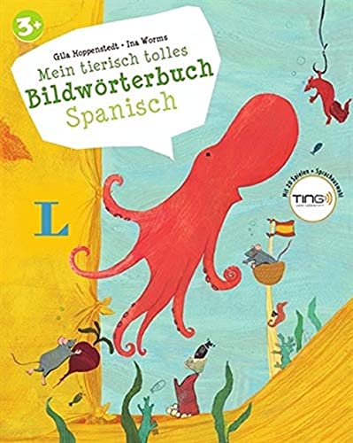 Mein tierisch tolles Bildwörterbuch Spanisch - Mit Spielen für den Ting-Stift: TING-fähig. Mit 20 Spielen + Sprachauswahl Mein tierisch tolles Bildwörterbuch Spanisch - Mit Spielen für den Ting-Stift: TING-fähig. Mit 20 Spielen + Sprachauswahl