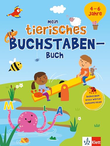 Mein tierisches Buchstaben-Buch (4 – 6 Jahre): Buchstaben, erste Wörter, Konzentration im Kindergarten von Klett Lerntraining