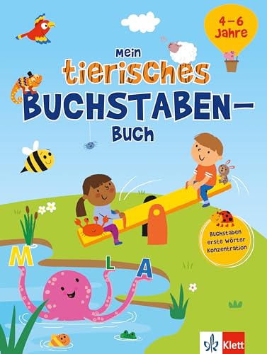 Mein tierisches Buchstaben-Buch (4 – 6 Jahre): Buchstaben, erste Wörter, Konzentration im Kindergarten