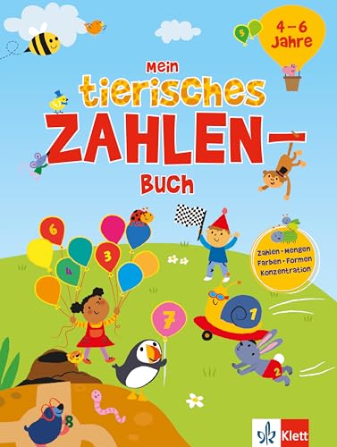 Mein tierisches Zahlen-Buch (4 – 6 Jahre): Zahlen, Mengen, Farben, Formen, Konzentration im Kindergarten