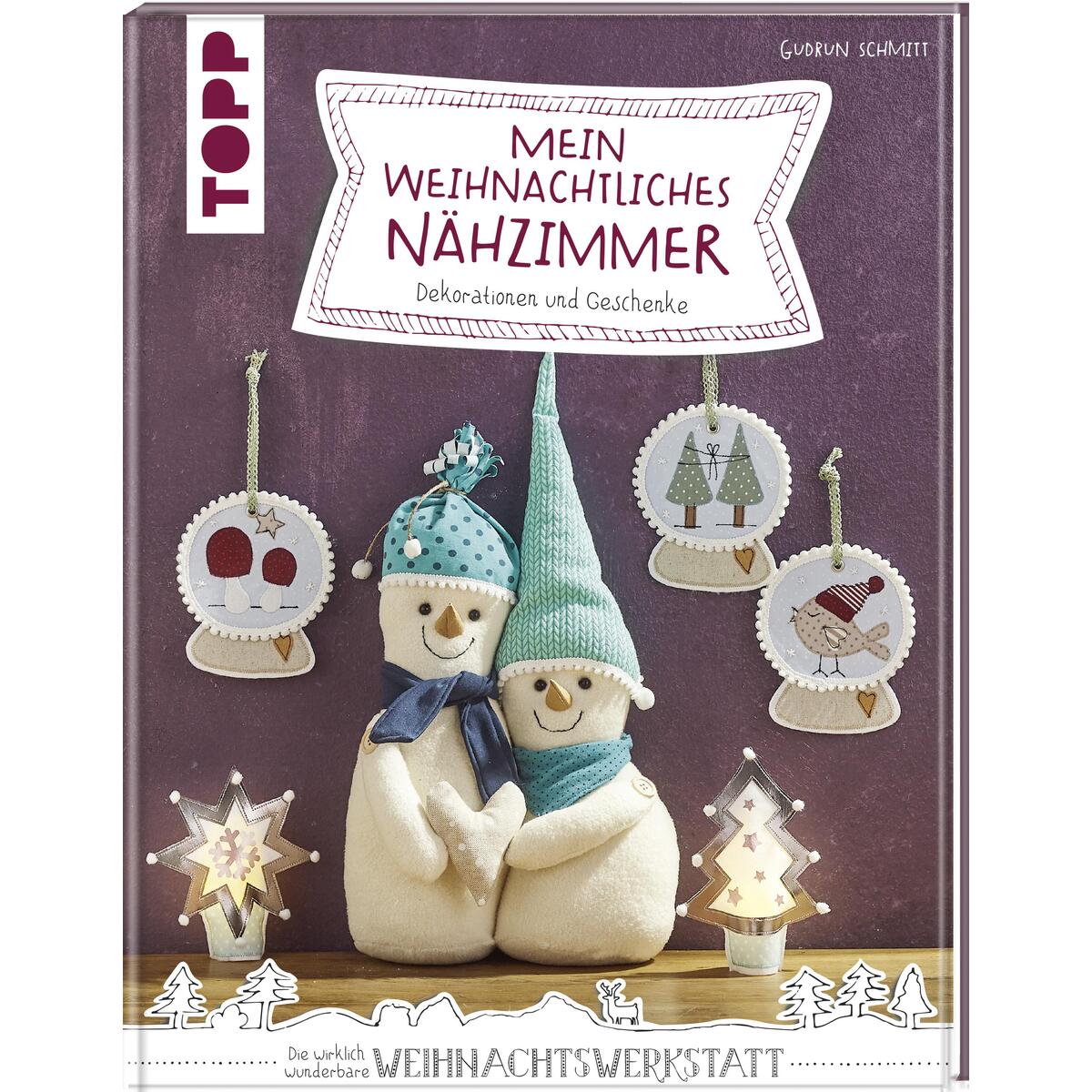 Mein weihnachtliches Nähzimmer Mein weihnachtliches Nähzimmer von Frech Verlag GmbH