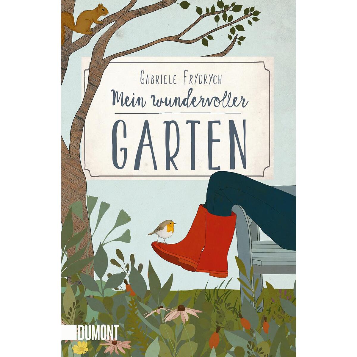 Mein wundervoller Garten von DuMont Buchverlag GmbH