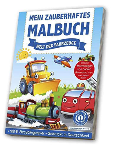 Mein zauberhaftes Malbuch: Welt der Fahrzeuge: Blauer Engel
