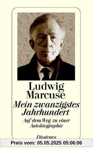 Mein zwanzigstes Jahrhundert: Auf dem Weg zu einer Autobiographie