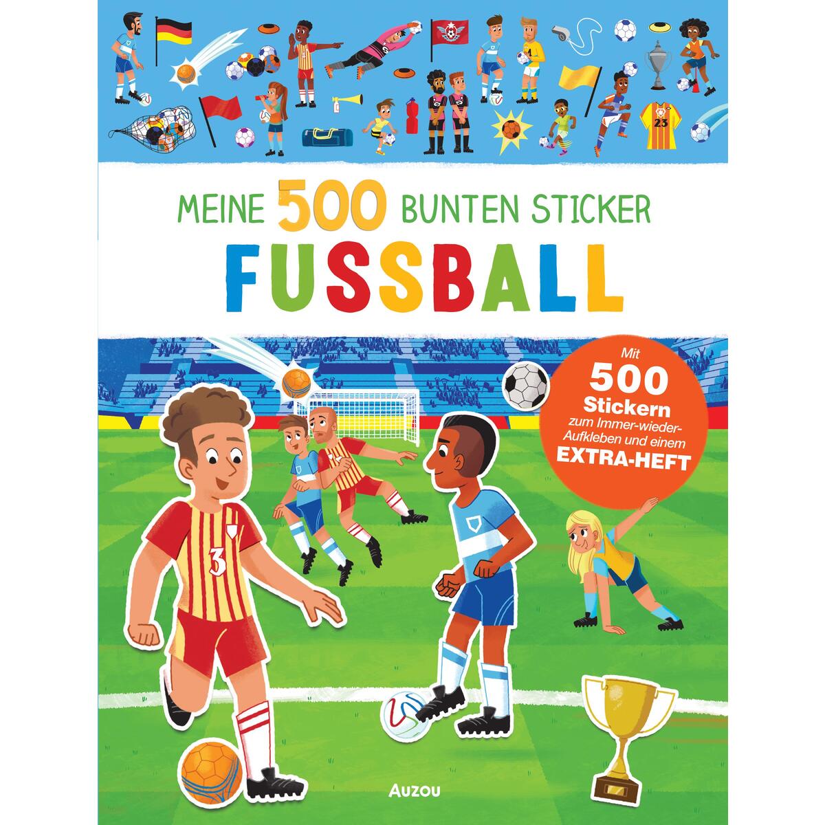 Meine 500 bunten Sticker - Fußball von AUZOU editions