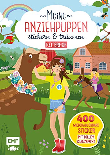 Meine Anziehpuppen – stickern & träumen: Reiterhof: 400 Sticker mit tollem Glanzeffekt von Edition Michael Fischer