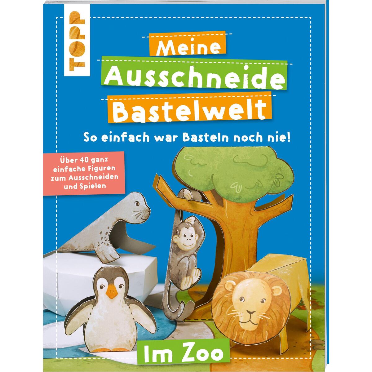 Meine Ausschneide-Bastelwelt Im Zoo Meine Ausschneide-Bastelwelt Im Zoo von Frech Verlag GmbH