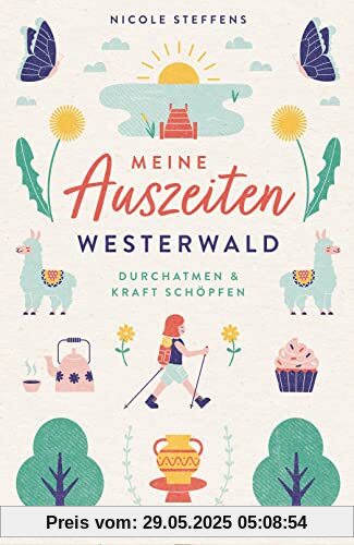 Meine Auszeiten - Westerwald: Durchatmen & Kraft schöpfen Meine Auszeiten - Westerwald: Durchatmen & Kraft schöpfen