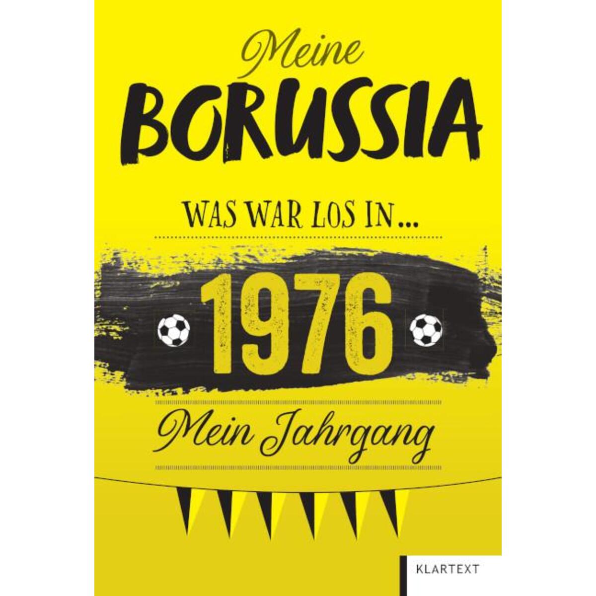 Meine Borussia 1976 Meine Borussia 1976 von Klartext Verlag