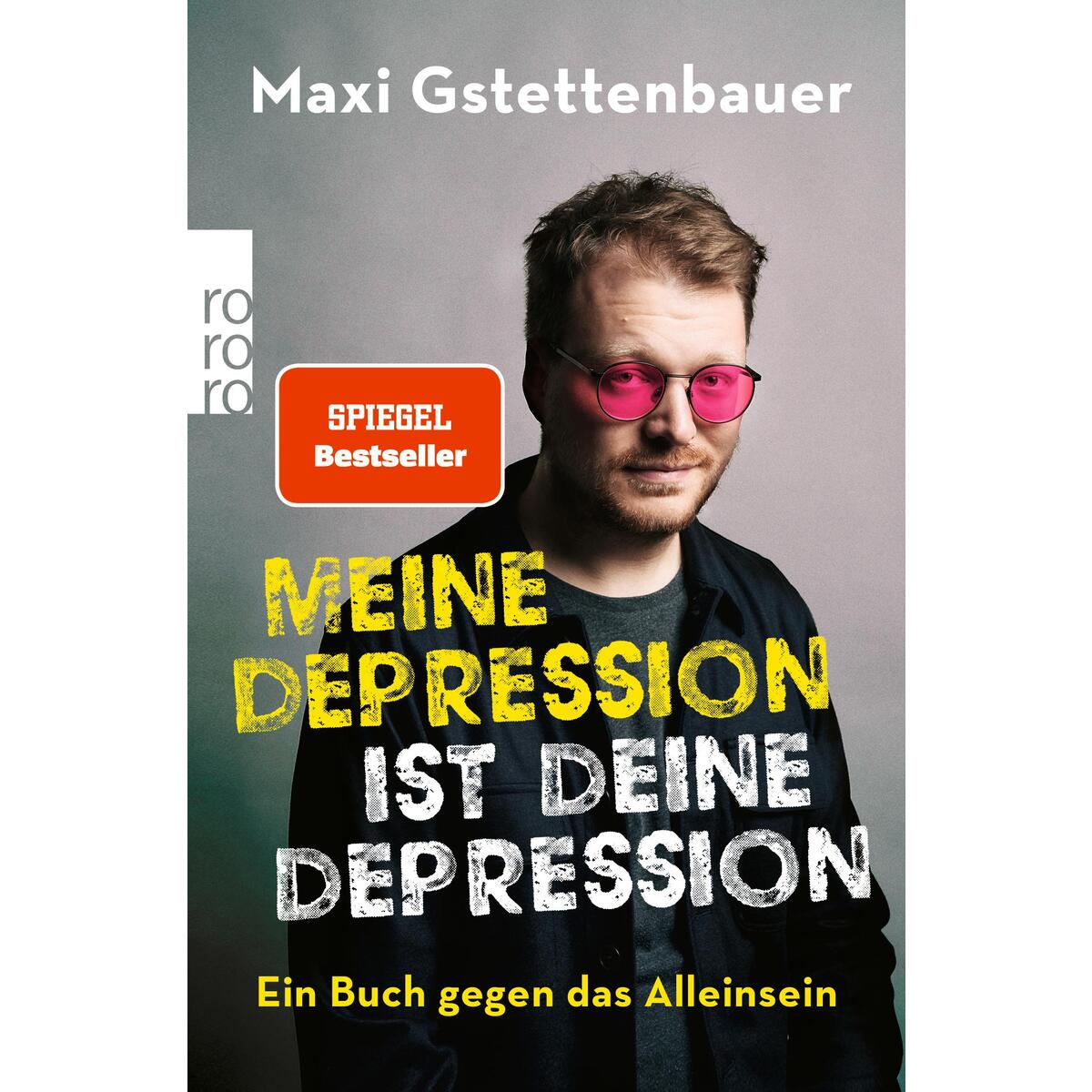 Meine Depression ist deine Depression von Rowohlt Taschenbuch