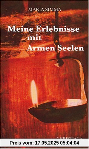 Meine Erlebnisse mit Armen Seelen