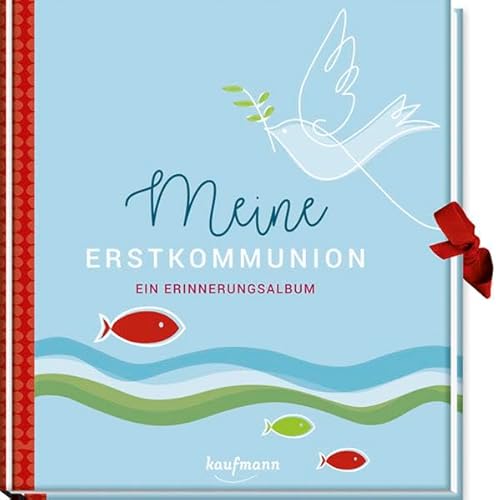 Meine Erstkommunion: Ein Erinnerungsalbum von Kaufmann Ernst Vlg GmbH