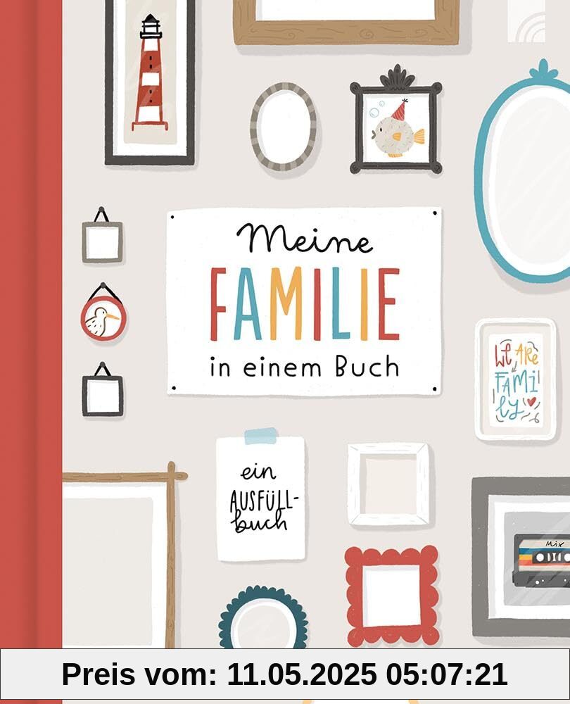 Meine Familie in einem Buch: Ein Ausfüllbuch - Familienbuch zum Eintragen, Ankreuzen, Einkleben. Geschenkbuch, Erinnerungsalbum, dem Freundebuch nachempfunden. Platz für Erinnerungen an 30 Verwandte