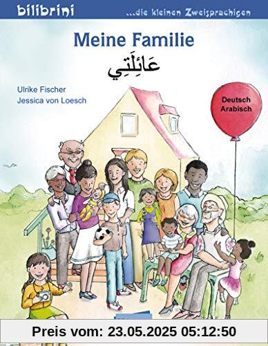 Meine Familie: Kinderbuch Deutsch-Arabisch