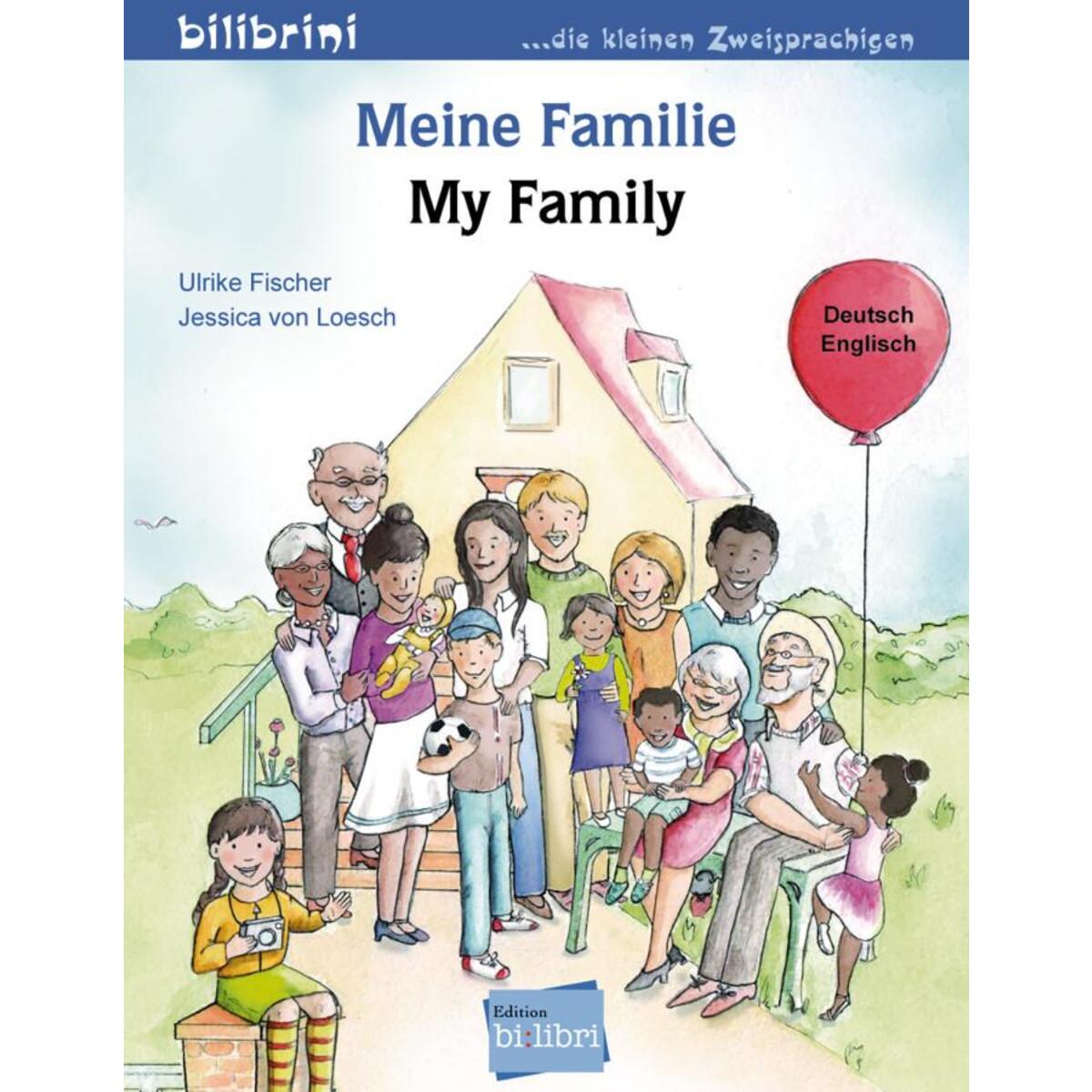 Meine Familie. Kinderbuch Deutsch-Englisch von Hueber Verlag GmbH