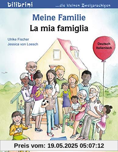 Meine Familie: Kinderbuch Deutsch-Italienisch