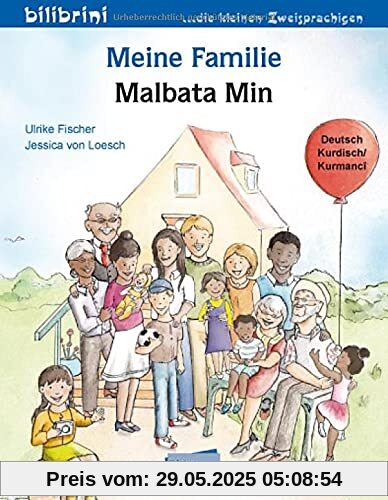 Meine Familie: Kinderbuch Deutsch-Kurdisch/Kurmancî Meine Familie: Kinderbuch Deutsch-Kurdisch/Kurmancî