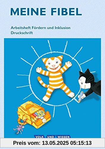 Meine Fibel - Aktuelle Ausgabe / 1. Schuljahr - Arbeitsheft Fördern in Druckschrift