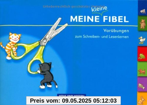 Meine Fibel - Aktuelle Ausgabe: Meine kleine Fibel: Vorübungen zum Schreiben- und Lesenlernen Meine Fibel - Aktuelle Ausgabe: Meine kleine Fibel: Vorübungen zum Schreiben- und Lesenlernen