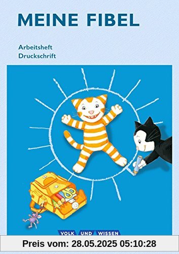 Meine Fibel - Ausgabe 2015: 1. Schuljahr - Arbeitsheft in Druckschrift: Mit Silbenschieber