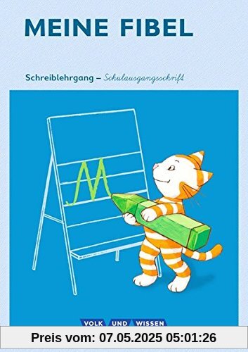 Meine Fibel - Ausgabe 2015: 1. Schuljahr - Schreiblehrgang in Schulausgangsschrift Meine Fibel - Ausgabe 2015: 1. Schuljahr - Schreiblehrgang in Schulausgangsschrift