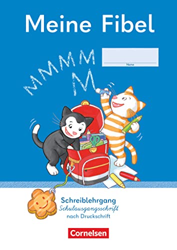 Meine Fibel - Ausgabe 2022 - 1. Schuljahr: Schreiblehrgang Schulausgangsschrift nach Druckschrift