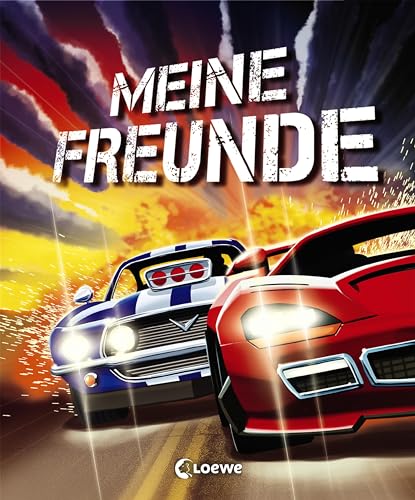 Meine Freunde (Rennautos): Freundebuch, Eintragbuch, Poesiealbum für Kinder ab 6 Jahre (Eintragbücher)