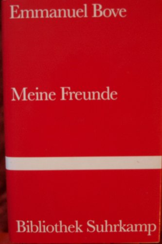 Meine Freunde. Aus dem Französischen von Peter Handke