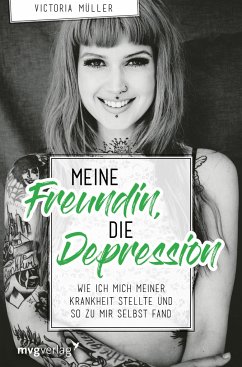 Meine Freundin, die Depression von mvg Verlag