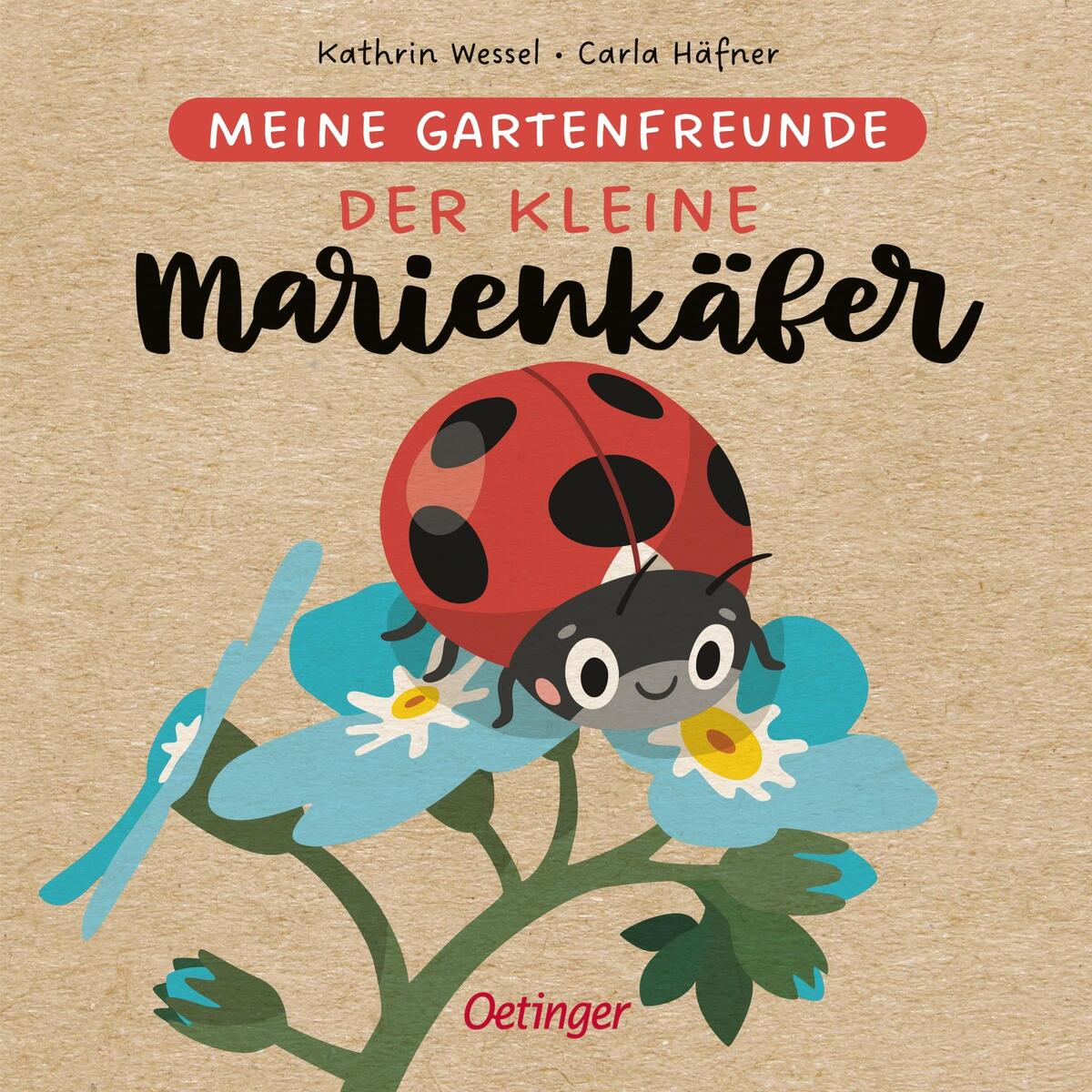 Meine Gartenfreunde. Der kleine Marienkäfer Meine Gartenfreunde. Der kleine Marienkäfer von Oetinger