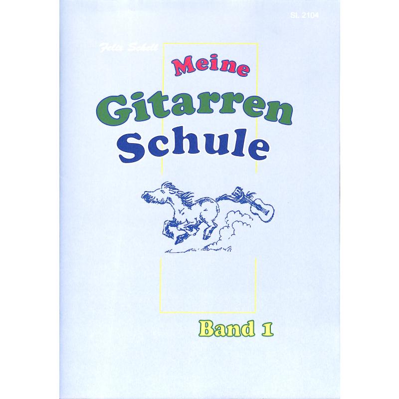 Meine Gitarrenschule 1 Meine Gitarrenschule 1