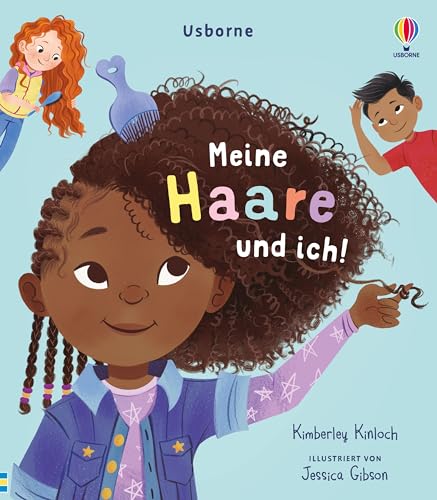 Meine Haare und ich!: Bilderbuch über verschiedene Haartypen, mit Fokus auf Afro – vermittelt positives Selbstbild – ab 6 Jahren von Usborne Publishing