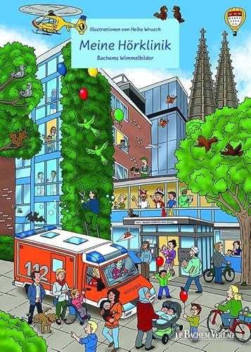 Meine Hörklinik: Bachems Wimmelbilder Meine Hörklinik: Bachems Wimmelbilder von Bachem J.P. Verlag