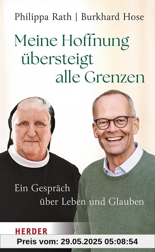 Meine Hoffnung übersteigt alle Grenzen: Ein Gespräch über Leben und Glauben