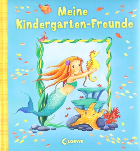 Meine Kindergarten-Freunde (Meermädchen): Erinnerungsbuch, Freundealbum für Kinder ab 3 Jahre