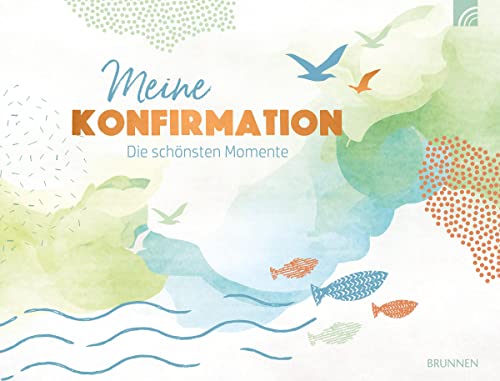 Meine Konfirmation: Die schönsten Momente von Brunnen