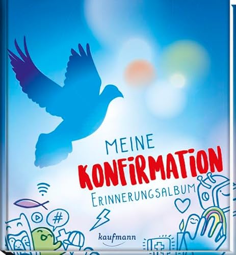 Meine Konfirmation: Erinnerungsalbum von Kaufmann, Ernst, Verlag