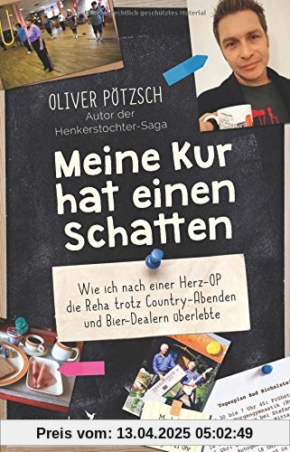 Meine Kur hat einen Schatten: Wie ich nach einer Herz-OP die Reha trotz Country-Abenden und Bier-Dealern überlebte