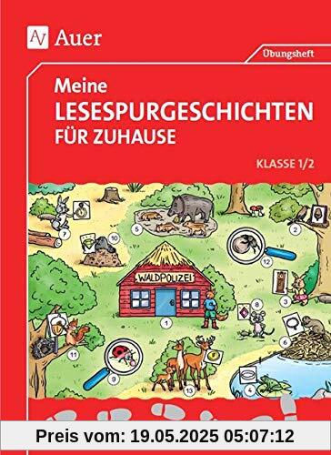 Meine Lesespurgeschichten für Zuhause - Klasse 1/2 (Lesespurgeschichten Grundschule)