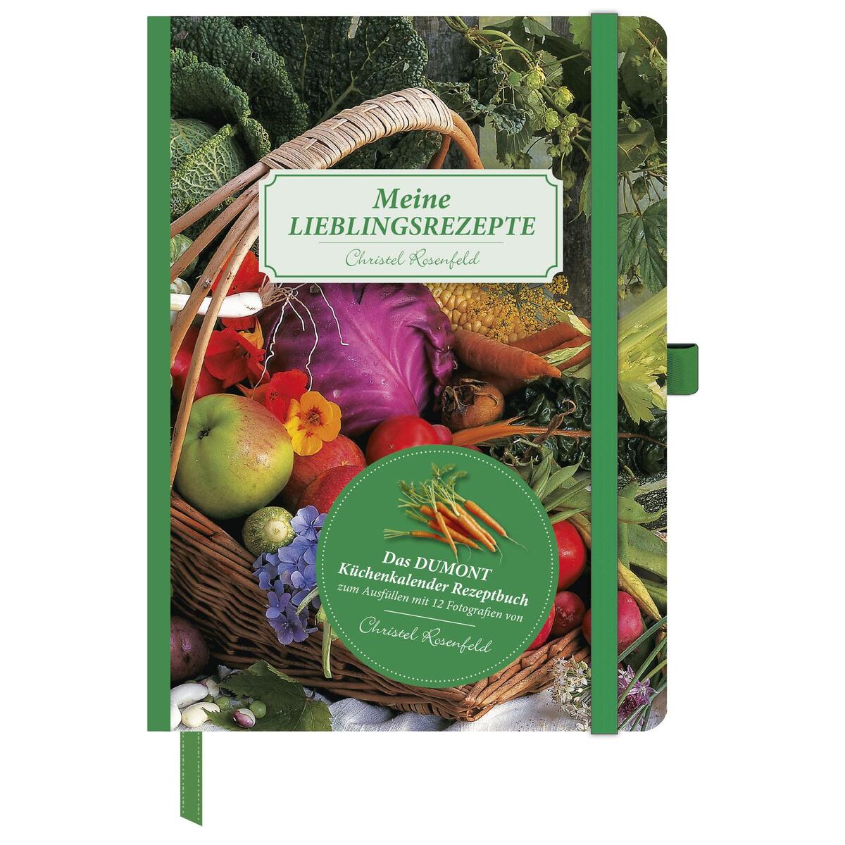 Meine Lieblingsrezepte - Das DUMONT Küchenkalender Rezeptbuch zum Ausfüllen mit ... Meine Lieblingsrezepte - Das DUMONT Küchenkalender Rezeptbuch zum Ausfüllen mit ... von DuMont Kalenderverlag