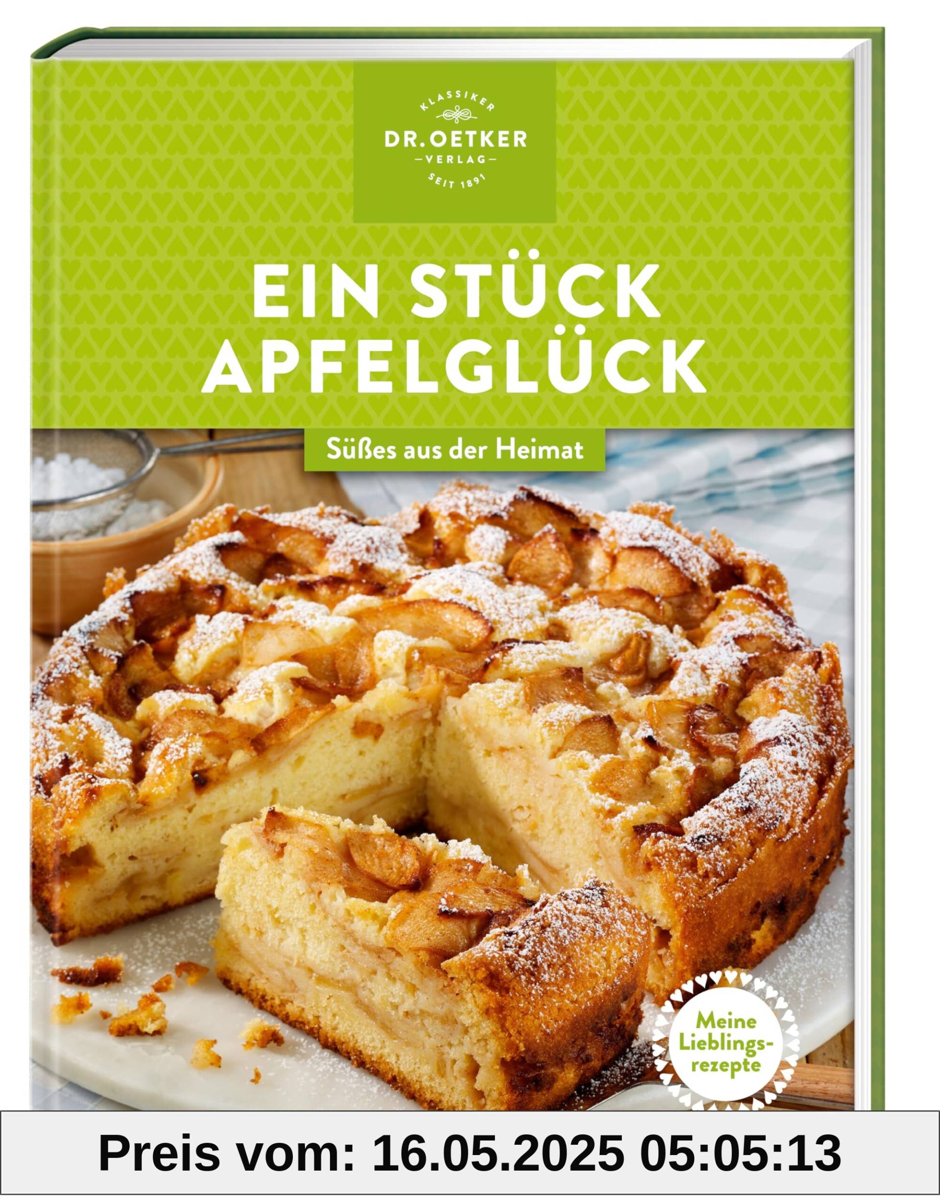 Meine Lieblingsrezepte: Ein Stück Apfelglück: Süßes aus der Heimat Meine Lieblingsrezepte: Ein Stück Apfelglück: Süßes aus der Heimat