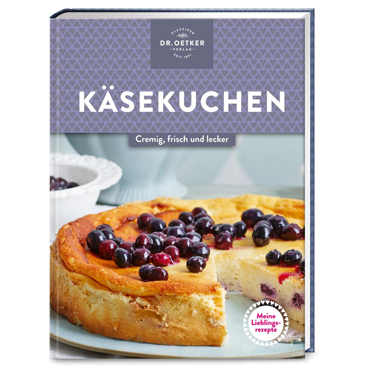 Meine Lieblingsrezepte: Käsekuchen Meine Lieblingsrezepte: Käsekuchen von Dr. Oetker Verlag