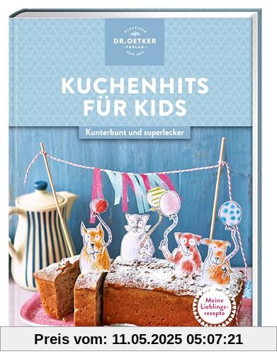 Meine Lieblingsrezepte: Kuchenhits für Kids: Kunterbunt und superlecker – die besten Gebäckideen für jeden Tag und für Kinderfeste Meine Lieblingsrezepte: Kuchenhits für Kids: Kunterbunt und superlecker – die besten Gebäckideen für jeden Tag und für Kinderfeste