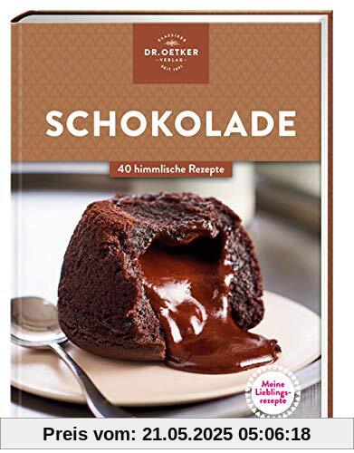 Meine Lieblingsrezepte: Schokolade: 40 himmlische Rezepte