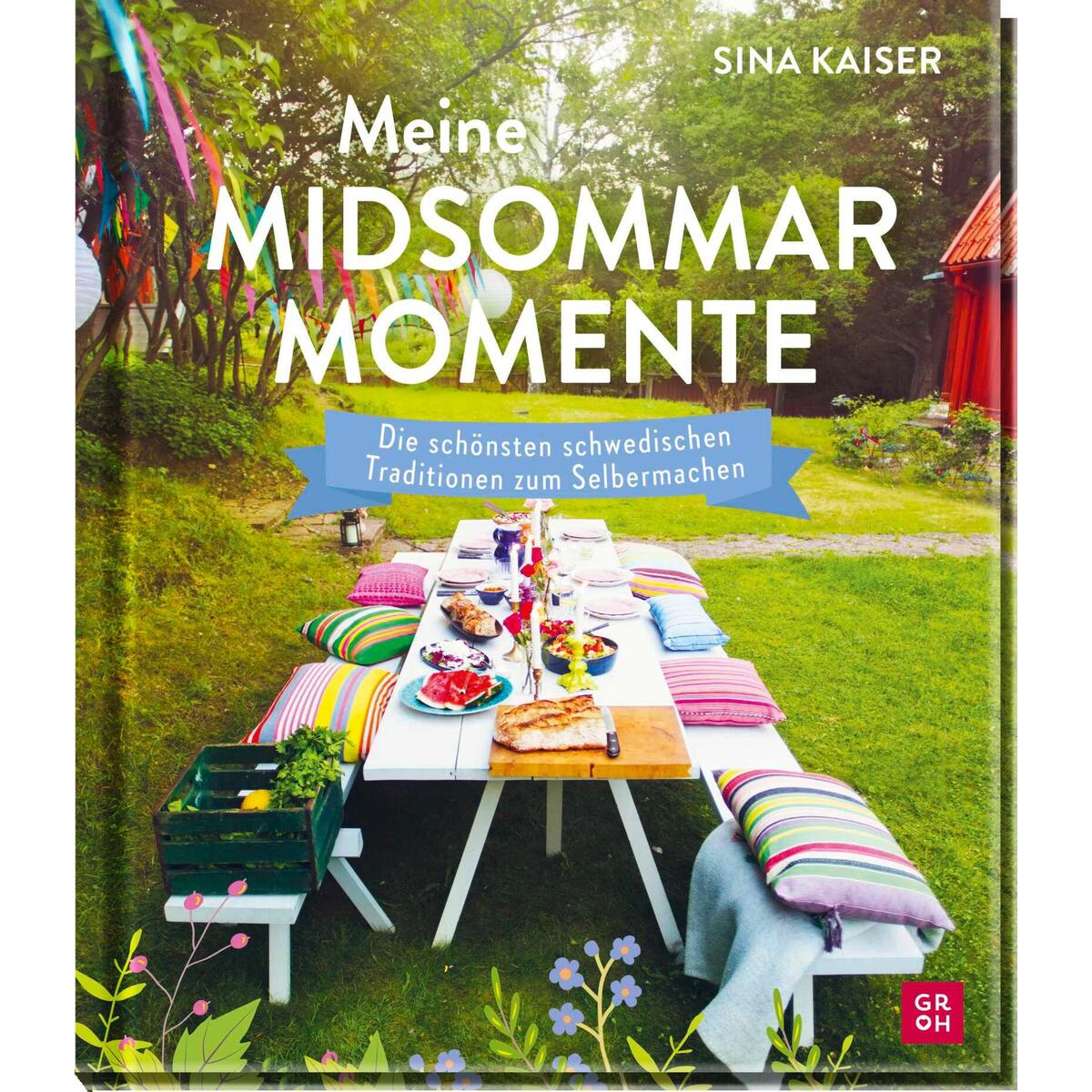 Meine Midsommar-Momente Meine Midsommar-Momente von Groh Verlag