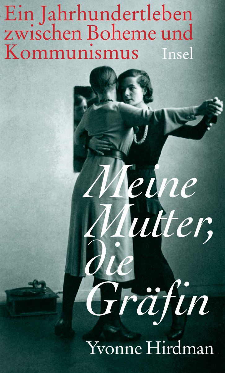 Meine Mutter, die Gräfin Meine Mutter, die Gräfin von Insel Verlag