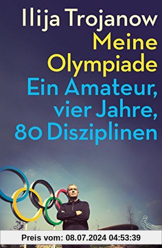 Meine Olympiade: Ein Amateur, vier Jahre, 80 Disziplinen