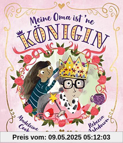 Meine Oma ist 'ne Königin