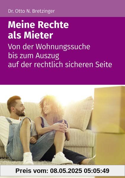 Meine Rechte als Mieter: Von der Wohnungssuche bis zum Auszug auf der rechtlich sicheren Seite